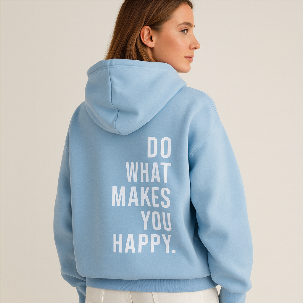 "Do What Makes You Happy" | Unisex Hoodie with Quote
